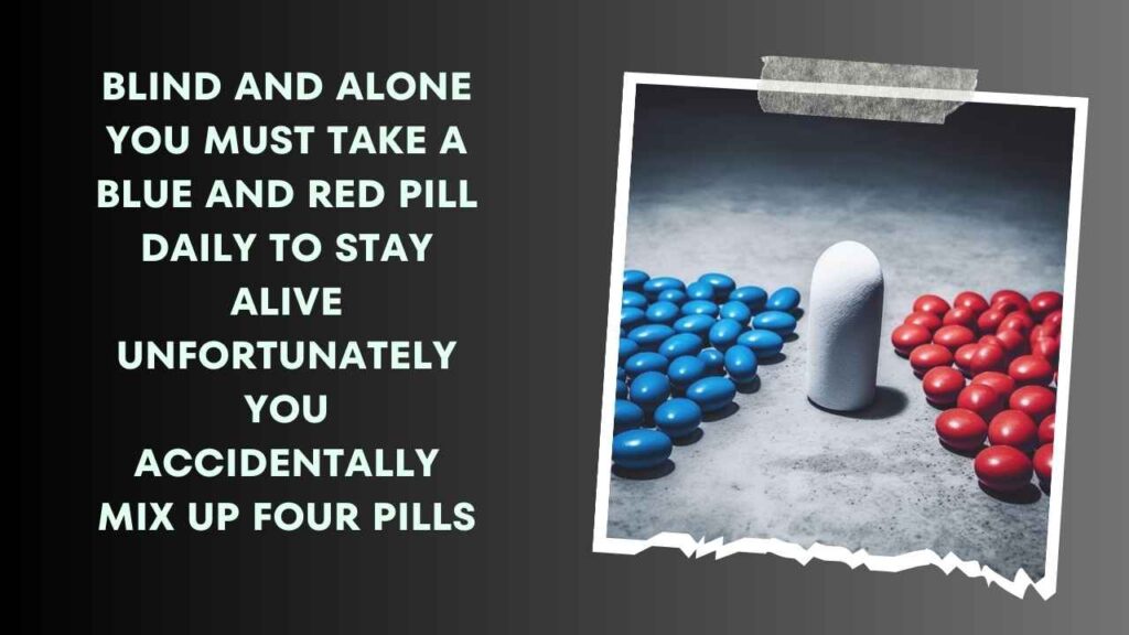  Red Or Blue Pills 